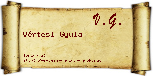 Vértesi Gyula névjegykártya